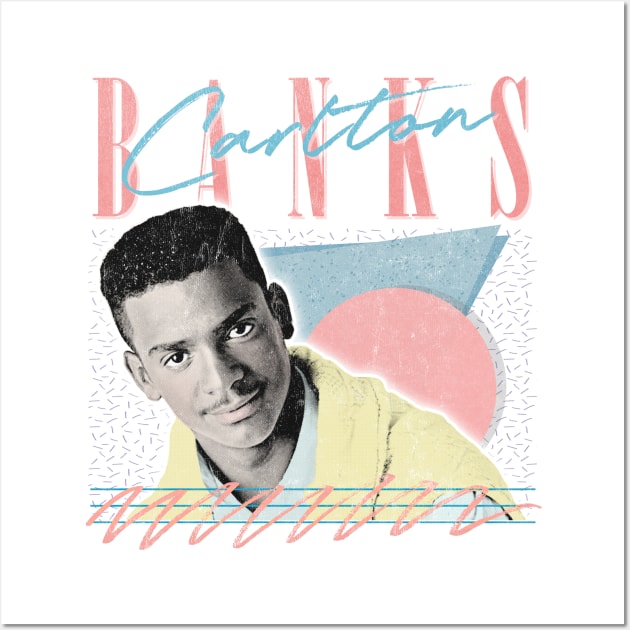 Carlton Banks - 90s Style Fan Design Wall Art by DankFutura